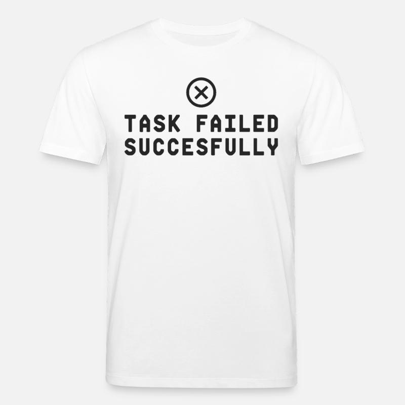 Task Failed Successfully IT Paradoxon - Stanley/Stella Unisex Bio-T-Shirt CREATOR  - Weiß