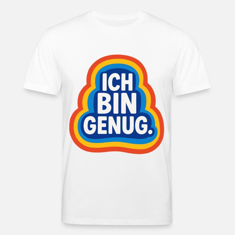 ich bin genug, selbstliebe retro design - Stanley/Stella Unisex Bio-T-Shirt CREATOR  - Weiß