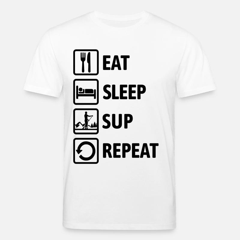 Eat Sleep SUP Repeat - Standup paddeln - Stanley/Stella Unisex Bio-T-Shirt CREATOR  - Weiß