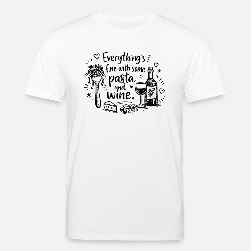 Everything’s Fine With Pasta And Wine - Stanley/Stella Unisex Bio-T-Shirt CREATOR  - Weiß