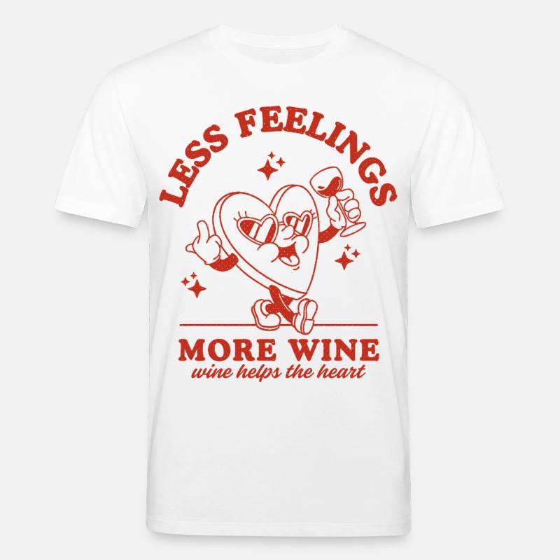 Moins de sentiments Plus de vin - T-shirt bio CREATOR Stanley/Stella Unisexe - blanc