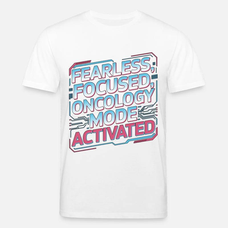 Oncology Nurse Fearless Focused Nurse Practitioner - Stanley/Stella Unisex Bio-T-Shirt CREATOR  - Weiß
