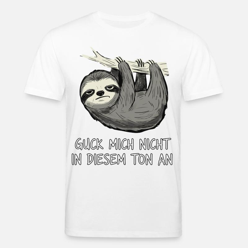 Faultier Spruch Lustig Sarkasmus - Stanley/Stella Unisex Bio-T-Shirt CREATOR  - Weiß