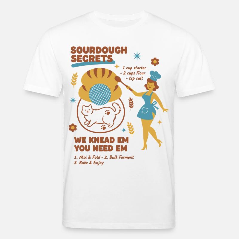 Sourdough Secrets Bread Baking Baker Sourdough - Stanley/Stella CREATOR Unisex Organic T-Shirt - white