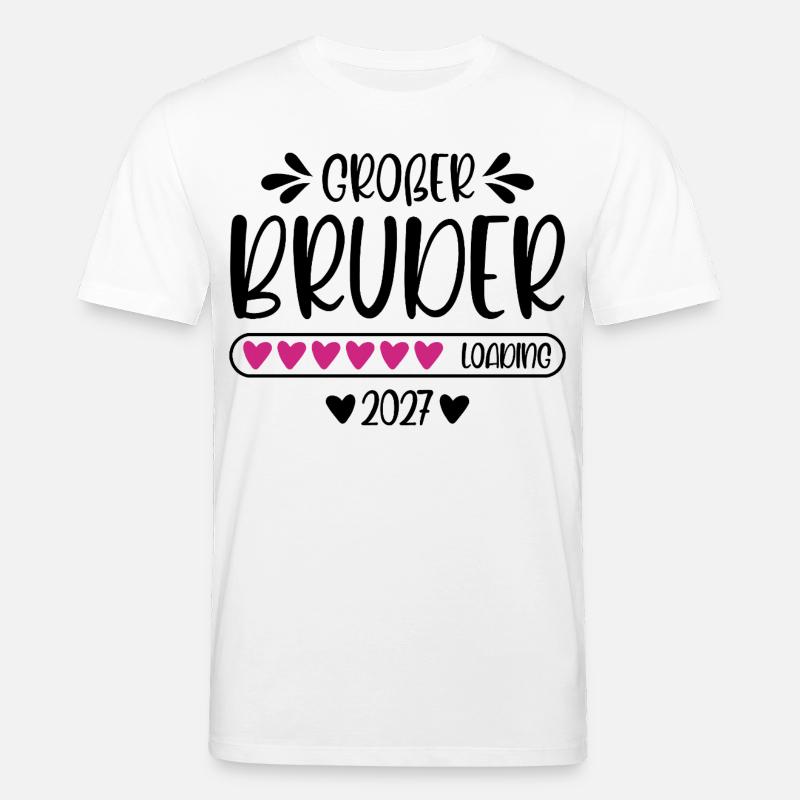 Großer Bruder 2027 loading Herzchen Ladebalken - Stanley/Stella Unisex Bio-T-Shirt CREATOR  - Weiß