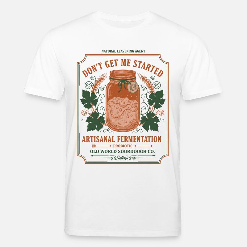 Sauerteigbrot Backbäcker Sauerteigstarter - Stanley/Stella Unisex Bio-T-Shirt CREATOR  - Weiß