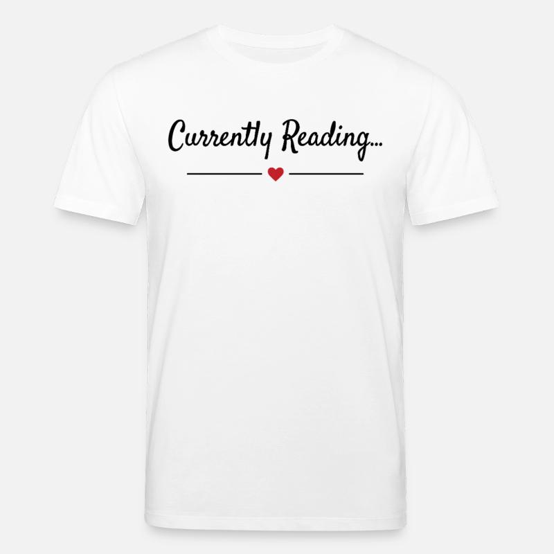 Currently Reading Bücherwurm Spruch - Stanley/Stella Unisex Bio-T-Shirt CREATOR  - Weiß