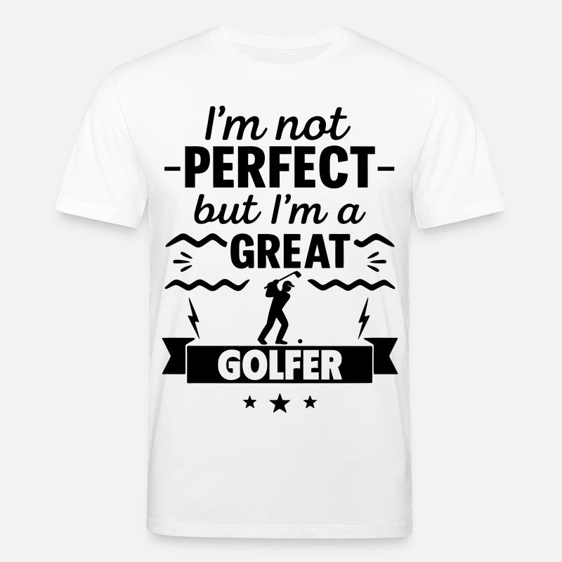 Pas parfait, mais un super golfeur - T-shirt bio CREATOR Stanley/Stella Unisexe - blanc