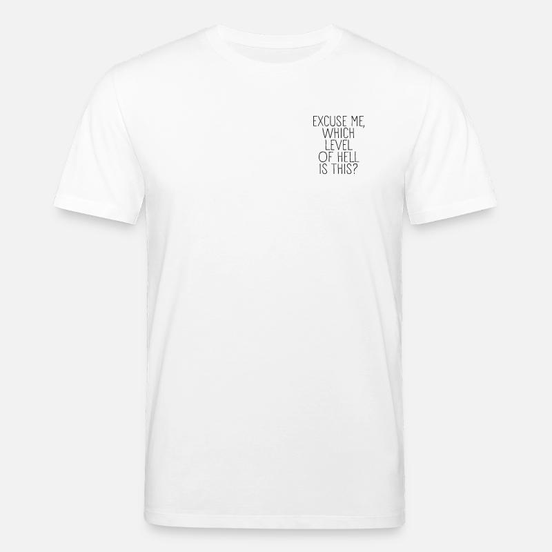 Excuse me, which level of hell - Stanley/Stella Unisex Bio-T-Shirt CREATOR  - Weiß