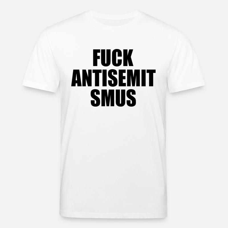 fuck antisemitismus - Stanley/Stella Unisex Bio-T-Shirt CREATOR  - Weiß