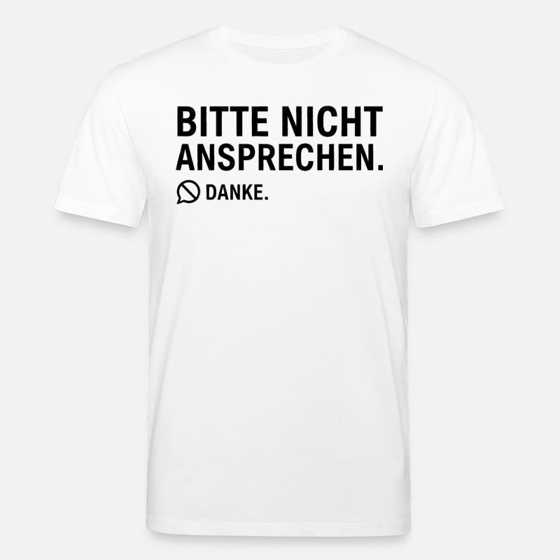 Bitte nicht ansprechen. Danke. | Introvertiert - Stanley/Stella Unisex Bio-T-Shirt CREATOR  - Weiß