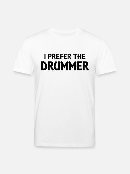 I prefer the drummer - Stanley/Stella Unisex Bio-T-Shirt CREATOR  - Weiß
