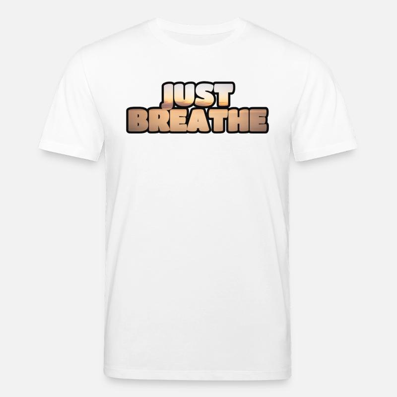 Denken Sie daran zu atmen. - Stanley/Stella Unisex Bio-T-Shirt CREATOR  - Weiß