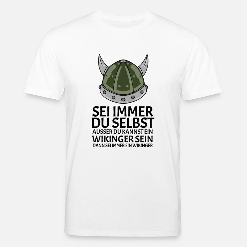 Wikinger Spruch - Stanley/Stella Unisex Bio-T-Shirt CREATOR  - Weiß