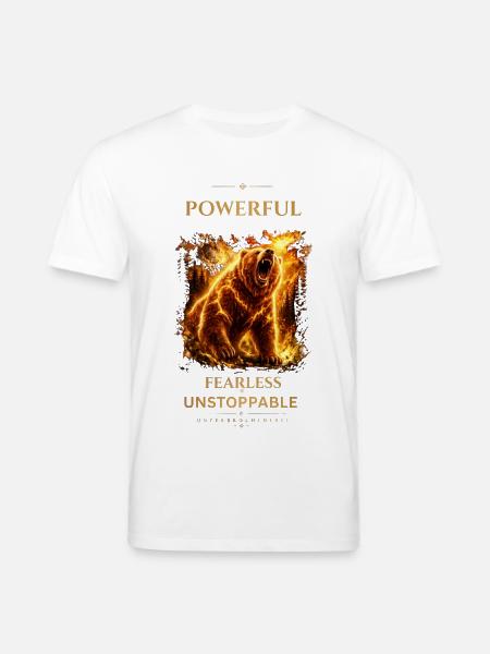 Bear- Powerful_Fearless_Unstoppable - Stanley/Stella Unisex Bio-T-Shirt CREATOR  - Weiß