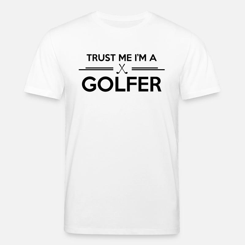 Trust me I'm a golfer - Stanley/Stella Unisex Bio-T-Shirt CREATOR  - Weiß