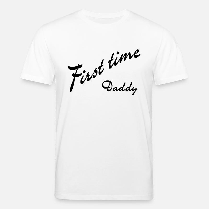 first time Daddy - T-shirt bio CREATOR Stanley/Stella Unisexe - blanc