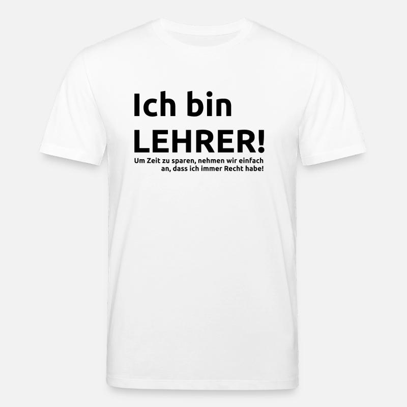 Lehrer Spruch Geschenk Geschenkidee - Stanley/Stella Unisex Bio-T-Shirt CREATOR  - Weiß