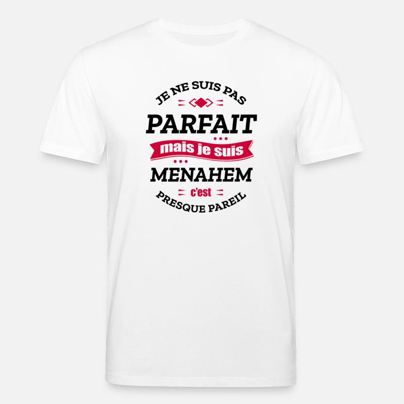 MENAHEM PARFAIT - PRENOM MENAHEM - T-shirt bio CREATOR Stanley/Stella Unisexe - blanc