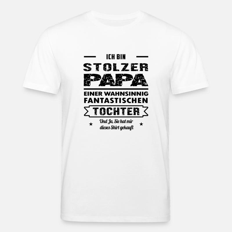 Ich Bin Stolzer Papa - Stanley/Stella Unisex Bio-T-Shirt CREATOR  - Weiß
