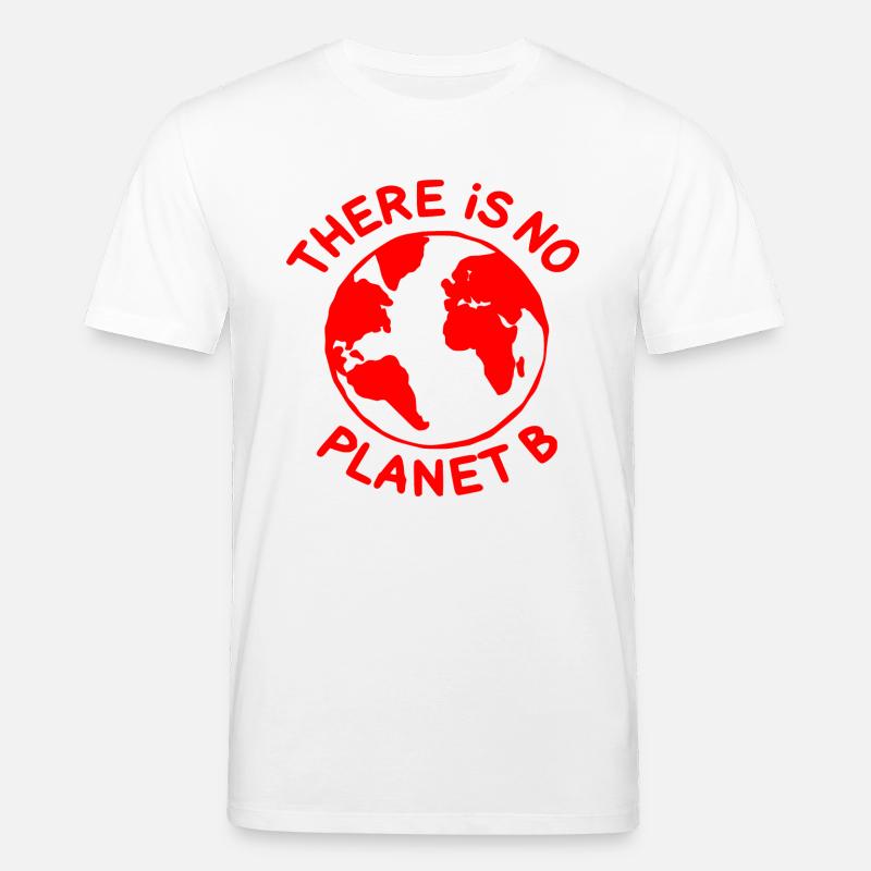 There is no planet B - T-shirt bio CREATOR Stanley/Stella Unisexe - blanc
