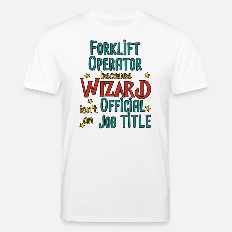 Forklift Operator Wizard - Stanley/Stella Unisex Bio-T-Shirt CREATOR  - Weiß