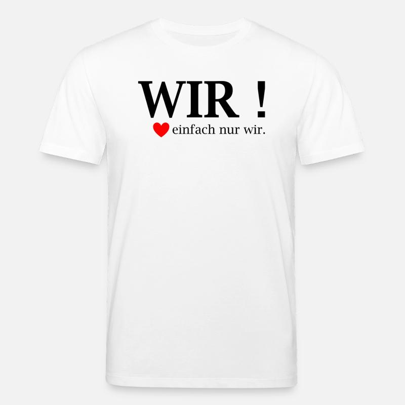 WIR! Einfach nur wir Herz - Stanley/Stella Unisex Bio-T-Shirt CREATOR  - Weiß