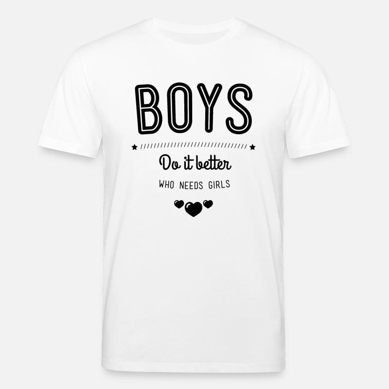 Boys do it better - Stanley/Stella Unisex Bio-T-Shirt CREATOR  - Weiß