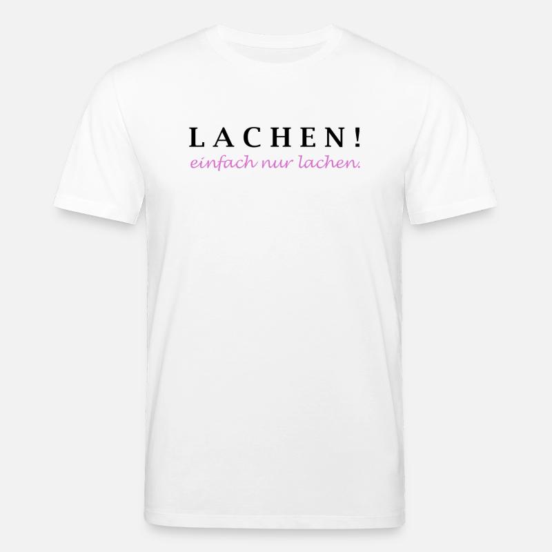 lachen! einfach nur lachen. - Stanley/Stella Unisex Bio-T-Shirt CREATOR  - Weiß