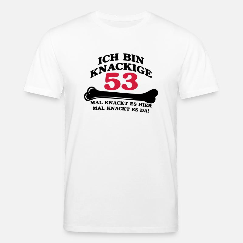 Anniversaire - je suis 53 Crunchy - T-shirt bio CREATOR Stanley/Stella Unisexe - blanc