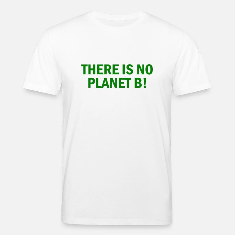 There is no planet B - Stanley/Stella Unisex Bio-T-Shirt CREATOR  - Weiß