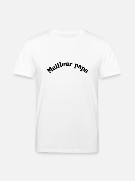 MEILLEUR PAPA - T-shirt bio CREATOR Stanley/Stella Unisexe - blanc