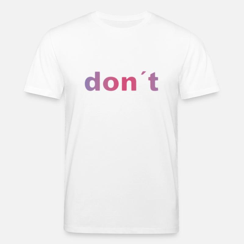 don`t - Stanley/Stella Unisex Bio-T-Shirt CREATOR  - Weiß