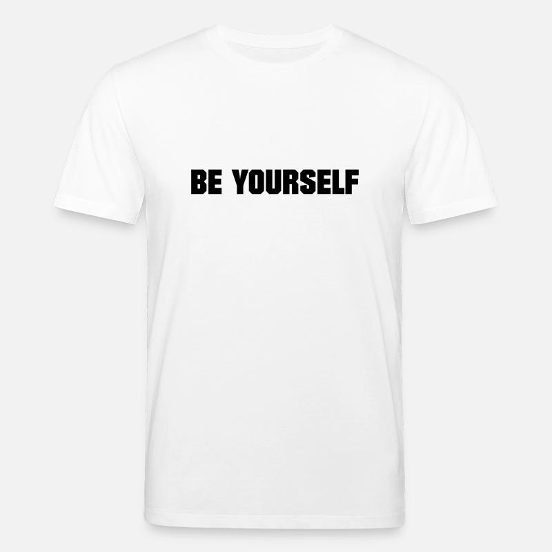 BE YOURSELF - T-shirt bio CREATOR Stanley/Stella Unisexe - blanc