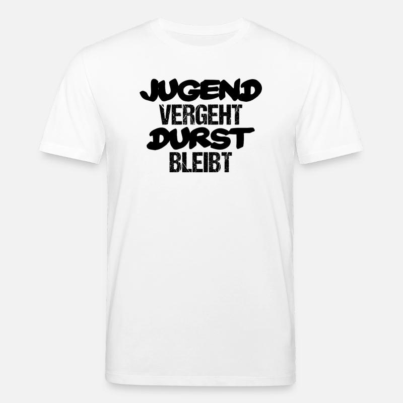 Jugend vergeht Durst bleibt - Stanley/Stella Unisex Bio-T-Shirt CREATOR  - Weiß