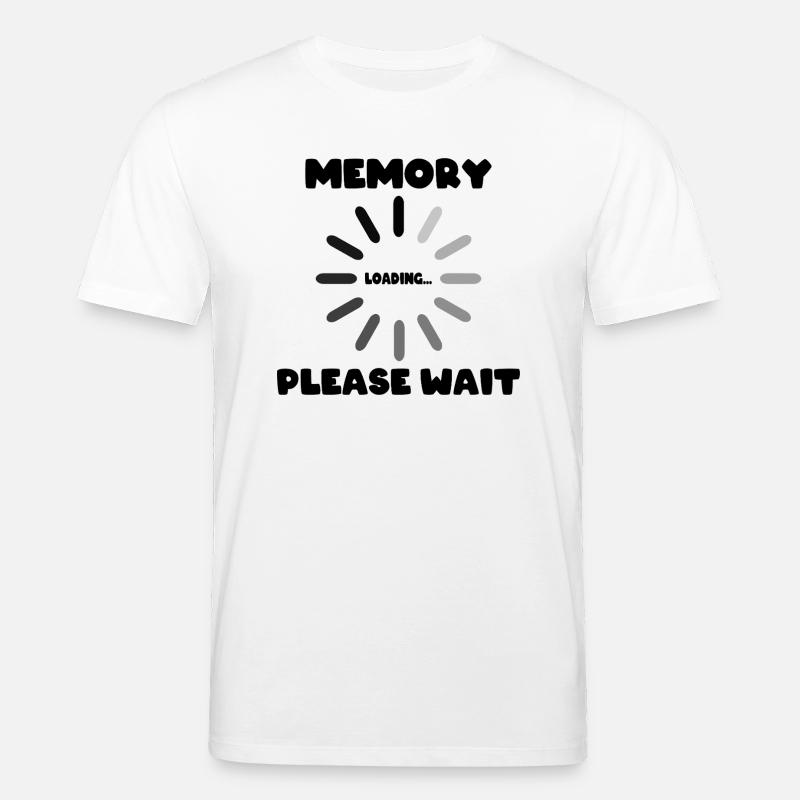 Memory Loading... Please Waite - Stanley/Stella CREATOR Unisex Organic T-Shirt - white