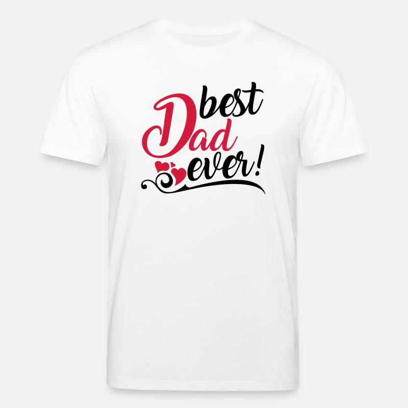 best Dad ever! - T-shirt bio CREATOR Stanley/Stella Unisexe - blanc