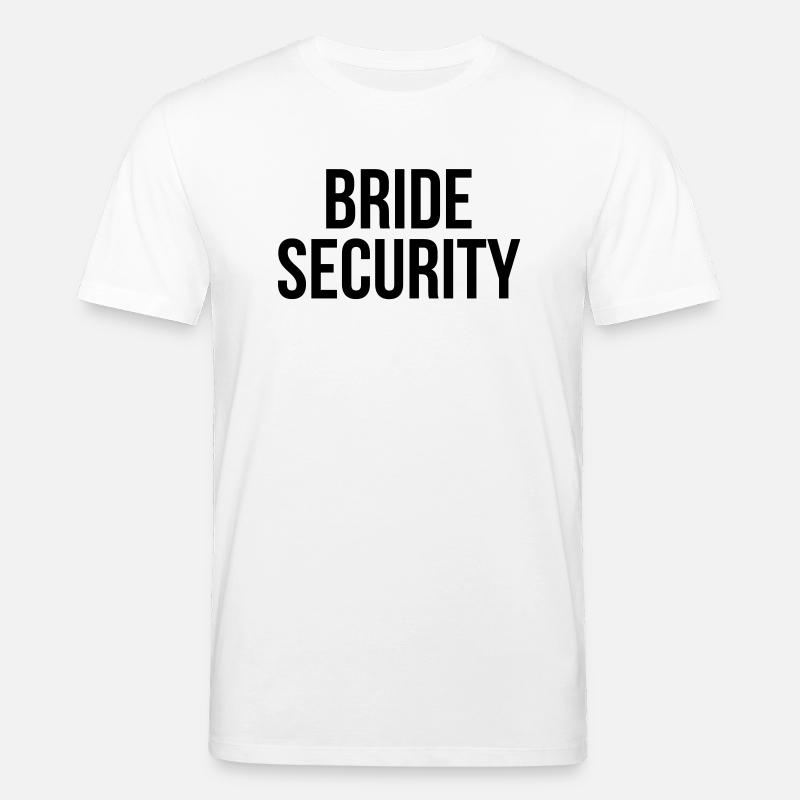 Bride security - Stanley/Stella Unisex Bio-T-Shirt CREATOR  - Weiß