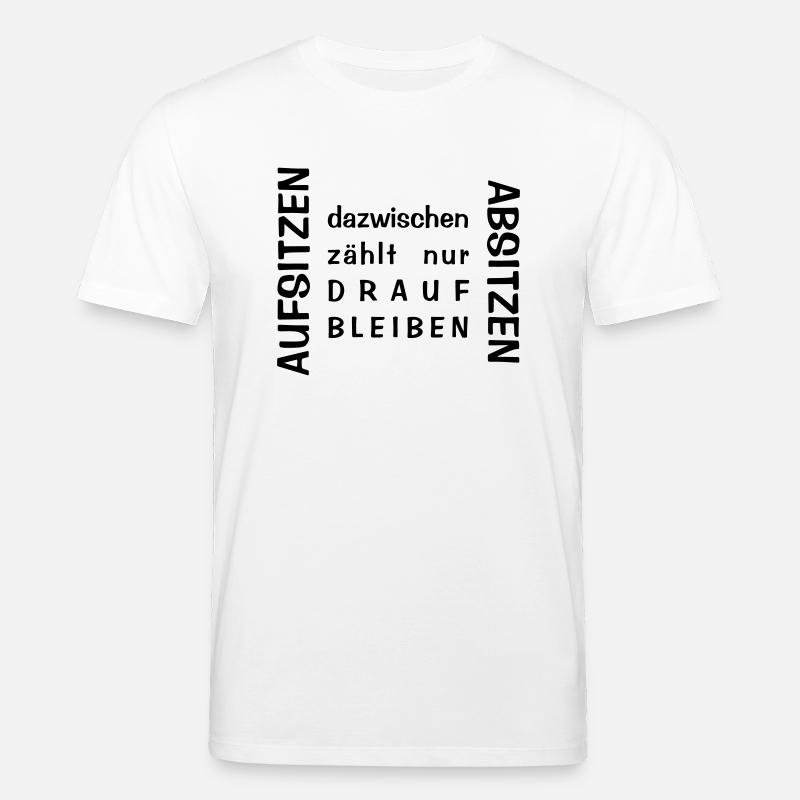 Aufsitzen Absitzen - Stanley/Stella Unisex Bio-T-Shirt CREATOR  - Weiß