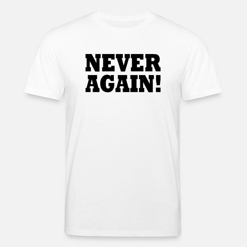 Never again - T-shirt bio CREATOR Stanley/Stella Unisexe - blanc