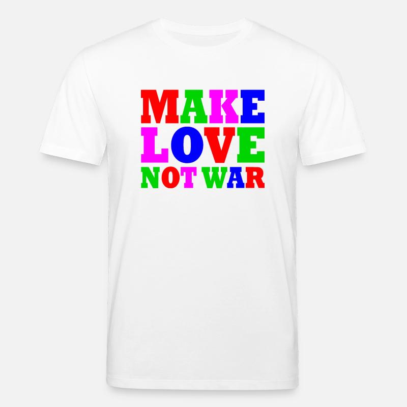 Make love not war - Stanley/Stella Unisex Bio-T-Shirt CREATOR  - Weiß