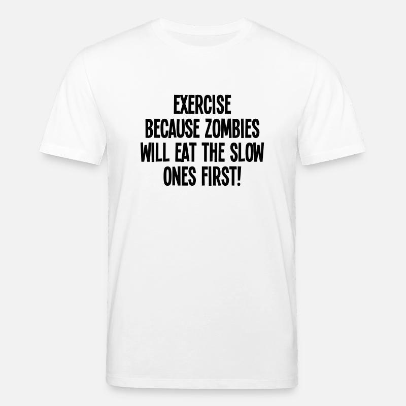 Exercise because zombies - Stanley/Stella CREATOR Unisex Organic T-Shirt - white