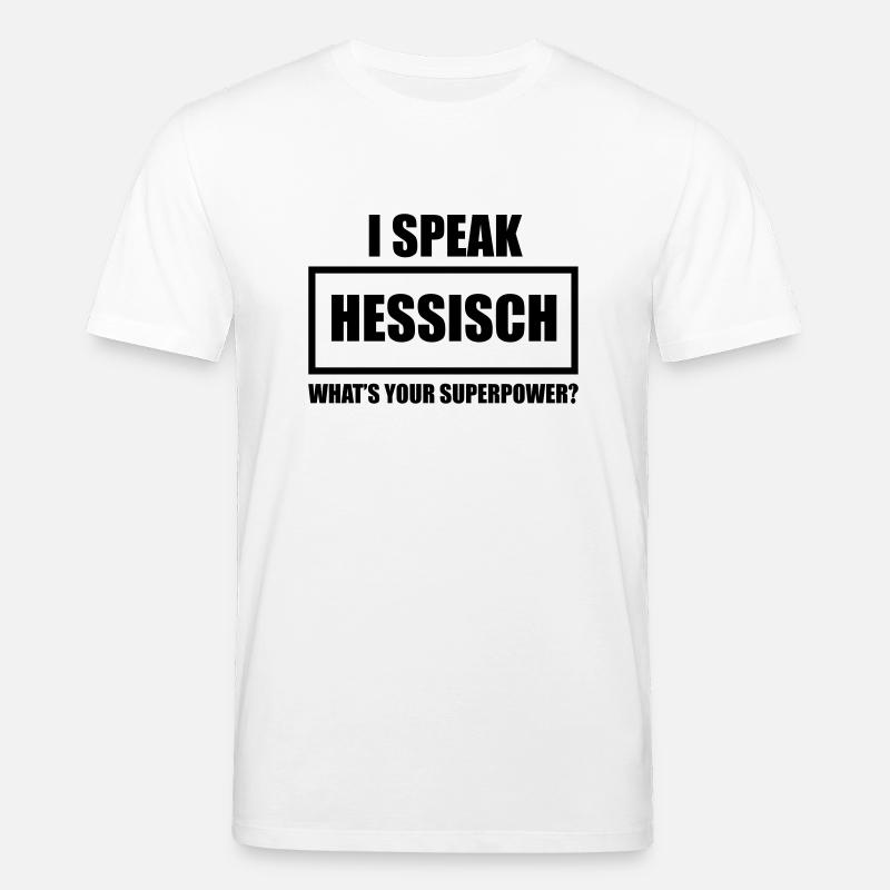 I Speak Hessisch - Stanley/Stella Unisex Bio-T-Shirt CREATOR  - Weiß