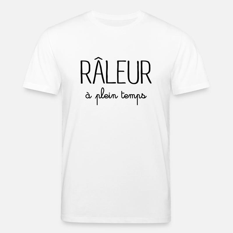 Râleur à Plein Temps - T-shirt bio CREATOR Stanley/Stella Unisexe - blanc