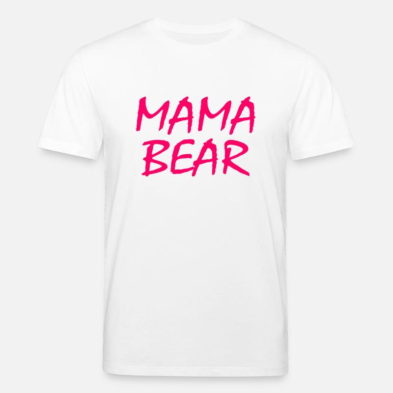 Mama bear - Stanley/Stella Unisex Bio-T-Shirt CREATOR  - Weiß