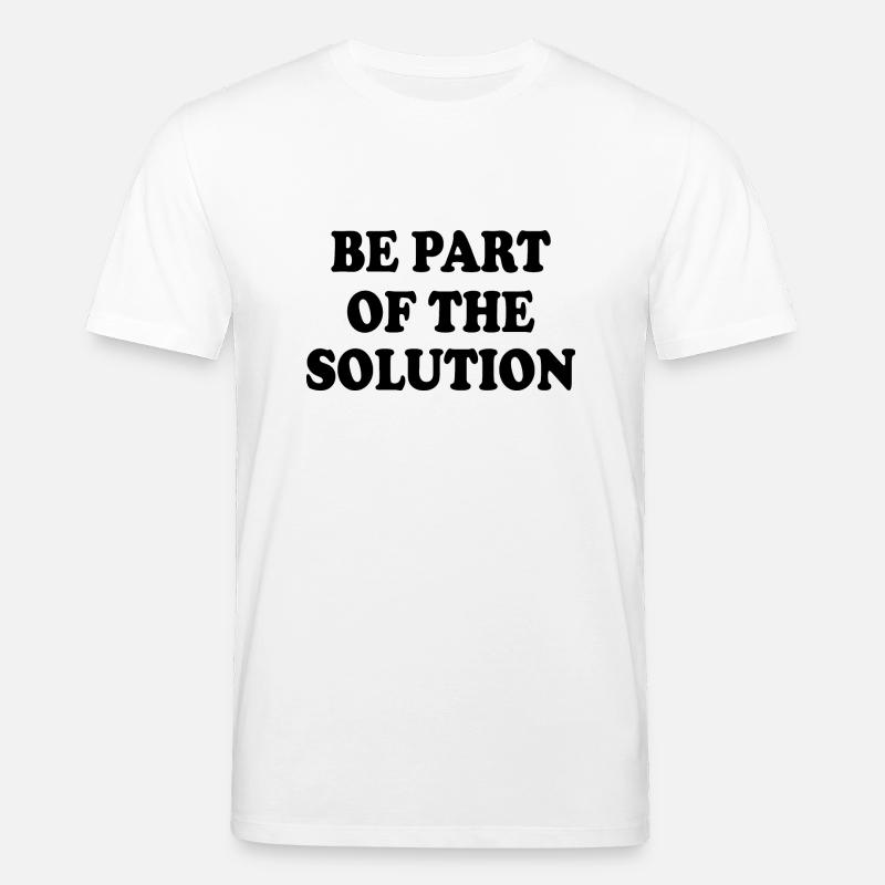 Be part of the solution - Stanley/Stella Unisex Bio-T-Shirt CREATOR  - Weiß