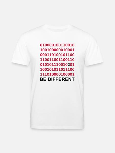 Be Different - Binary - Digital - Stanley/Stella CREATOR Unisex Organic T-Shirt - white