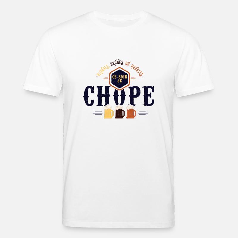 Ce soir je chope - T-shirt bio CREATOR Stanley/Stella Unisexe - blanc