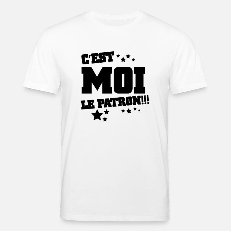 C'est Moi LE pAtron!!! - T-shirt bio CREATOR Stanley/Stella Unisexe - blanc