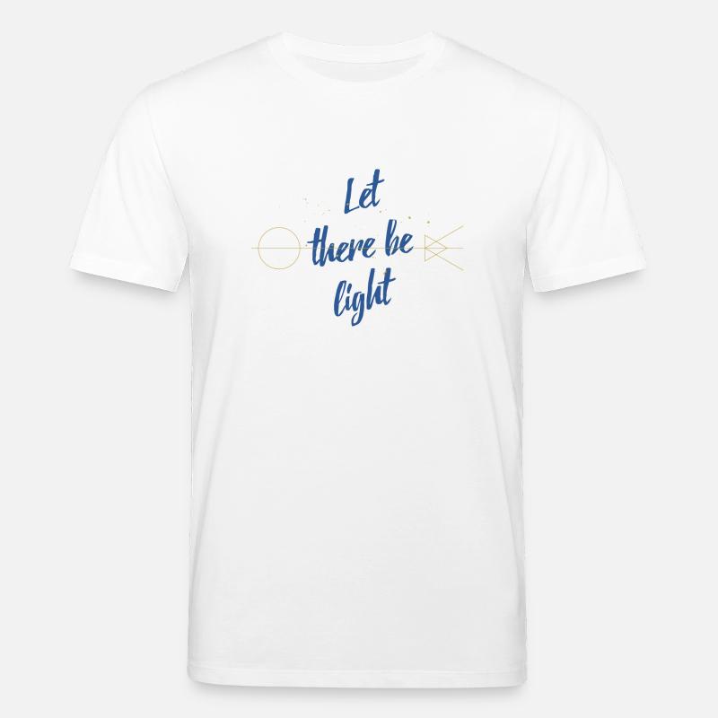 Let there be light - T-shirt bio CREATOR Stanley/Stella Unisexe - blanc